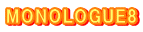 MONOLOGUE8