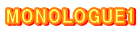 MONOLOGUE1