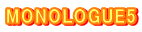 MONOLOGUE5