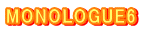 MONOLOGUE6